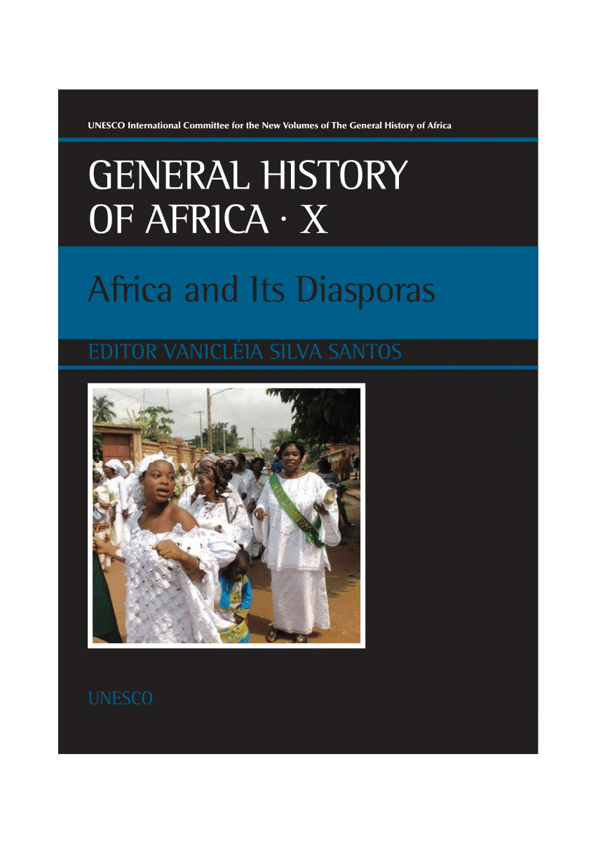 General history of Africa, X: Africa and its diasporas