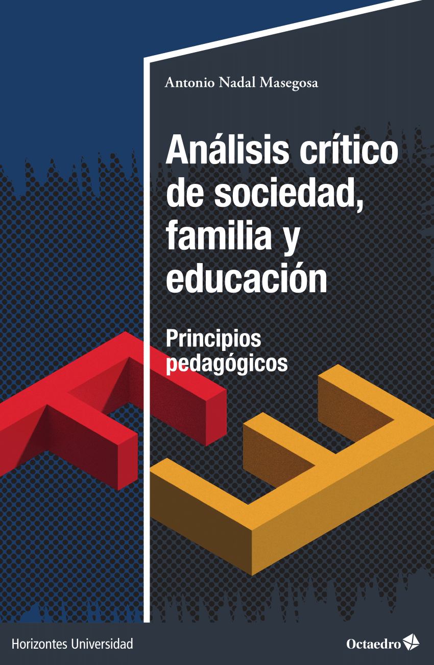 PDF Análisis crítico de sociedad familia y educación Principios  