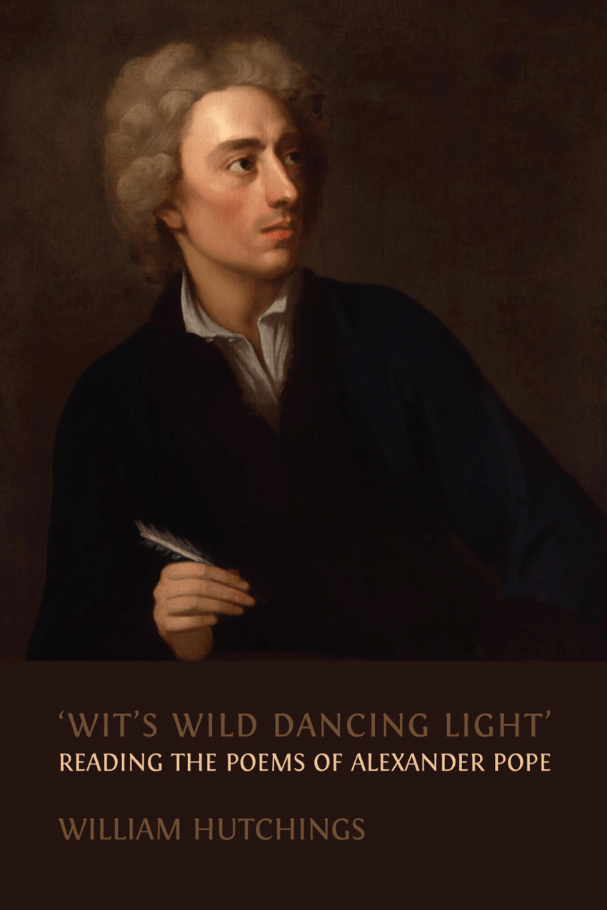 PDF) 'Wit's Wild Dancing Light': Reading the Poems of Alexander Pope