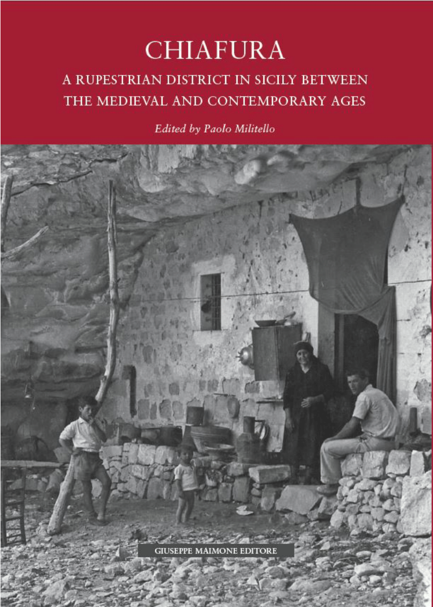 PDF) Chiafura. History of a rupestrian settlement from the middle ages to  the 20th century