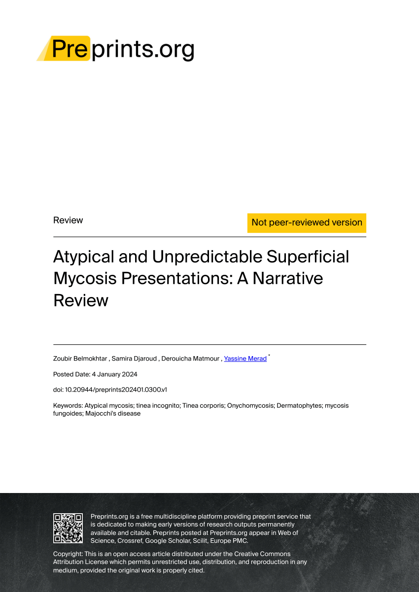 PDF) Atypical and Unpredictable Superficial Mycosis Presentations: A  Narrative Review