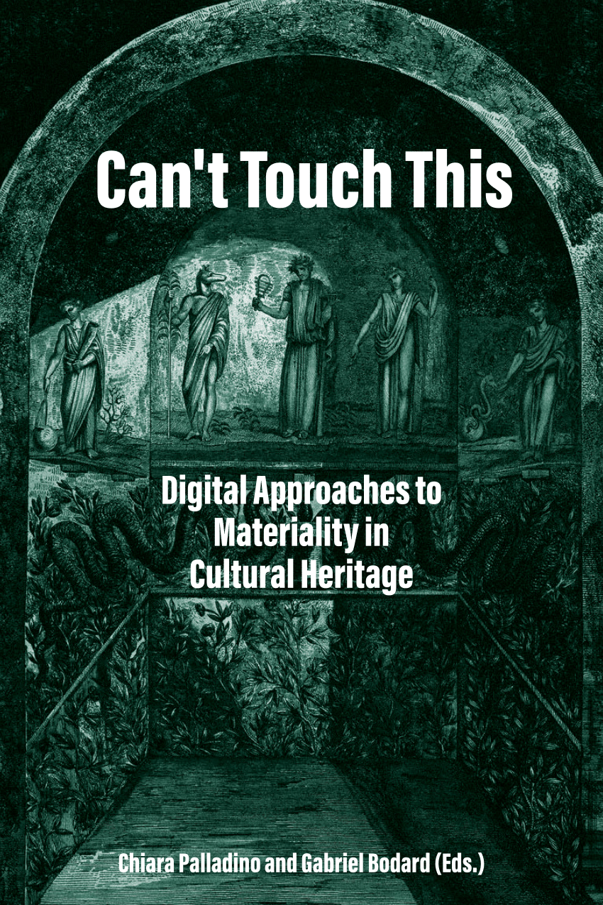 PDF) Can't Touch This: Digital Approaches to Materiality in Cultural  Heritage