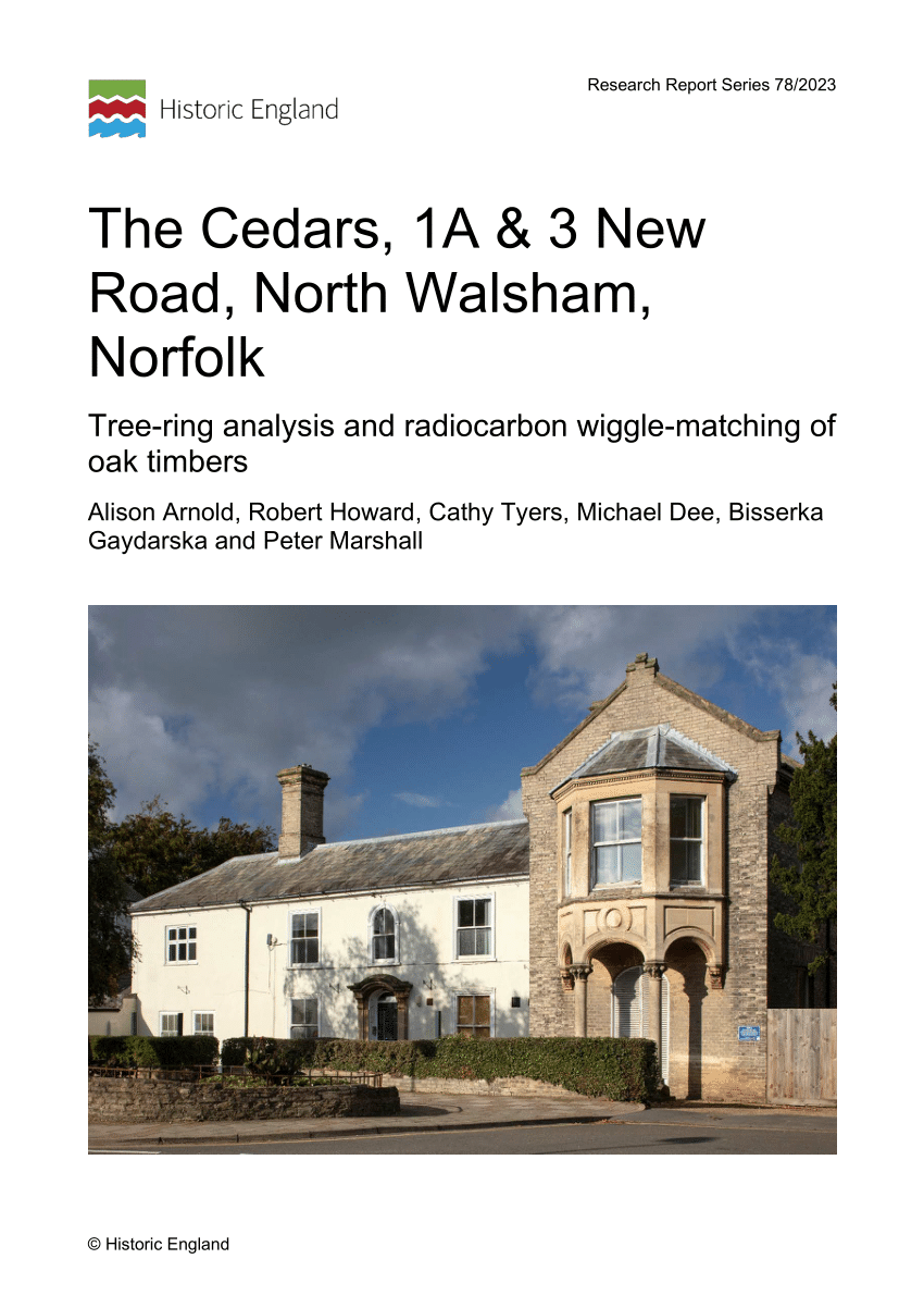PDF) The Cedars, 1A & 3 New Road, North Walsham, Norfolk: Tree-ring  analysis and radiocarbon wiggle-matching of oak timbers