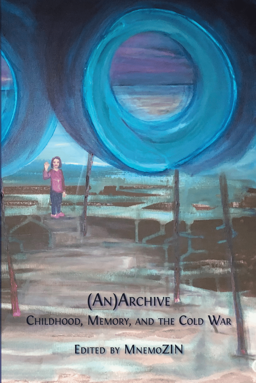 PDF) Introduction. The Anarchive of Memories: Restor(y)ing Cold 