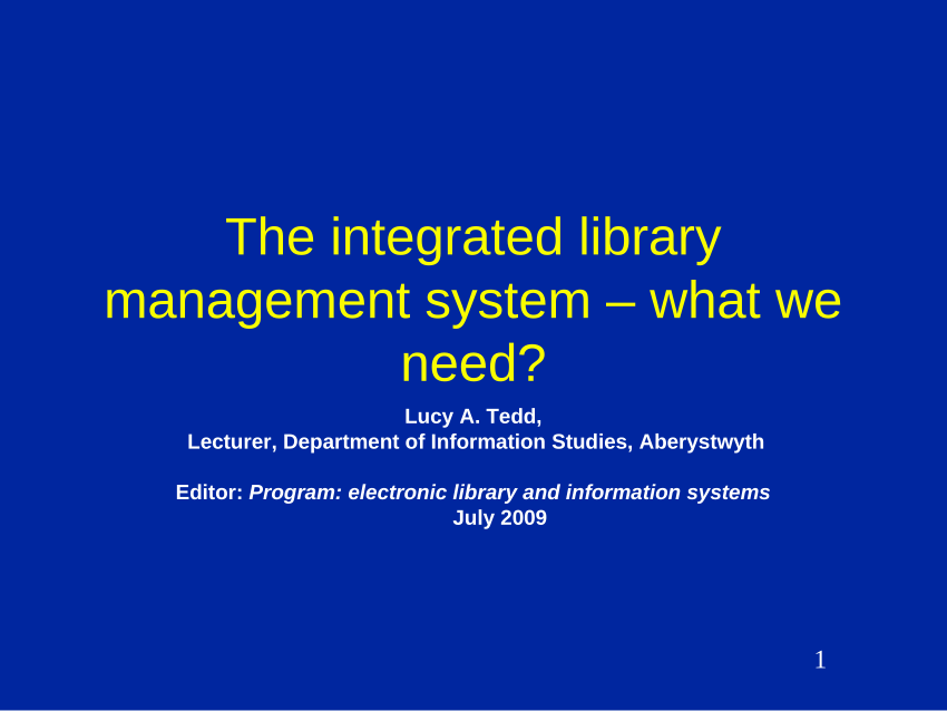 (PDF) The integrated library management system: what we need?