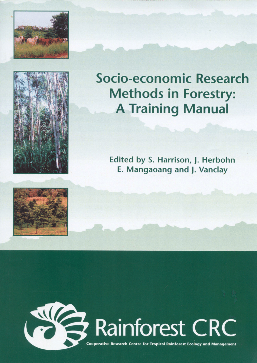 Pdf Socio Economic Research Methods In Forestry A Training Manual